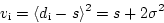 \begin{displaymath}
v_{\rm i} = \langle d_{\rm i} - s \rangle^2 = s + 
2\sigma^2 \end{displaymath}