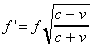 f'=f[(c-v)/(c+v)]^0.5