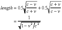 len'=0.5*SQRT[(c-v)/(c+v)]+0.5*SQRT[(c+v)/(c-v)] = 1/SQRT[1-v^2/c^2]